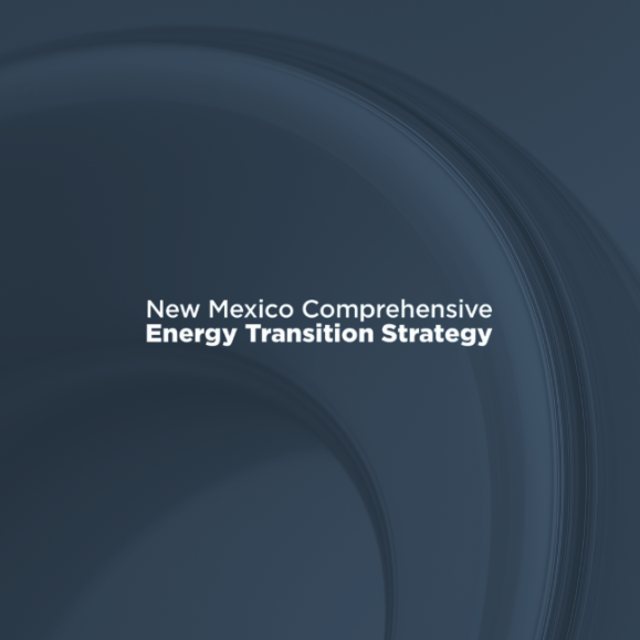 New Mexico Comprehensive Energy Transition Strategy
